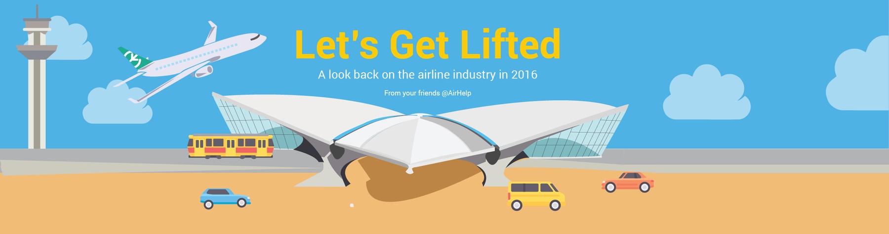 “Let’s Get Lifted!” Ilmailuala 2016 - AirHelpin vuosi 2016